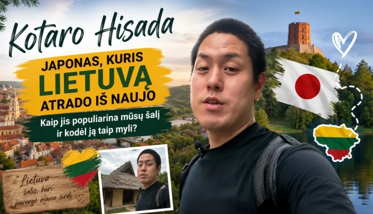 Kotaro Hisada – japonas, kuris Lietuvą atrado iš naujo: kaip jis populiarina mūsų šalį ir kodėl ją taip myli?